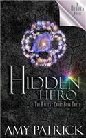 Hidden Hero, Book 3 of the Ancient Court Trilogy