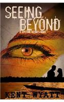 Seeing Beyond