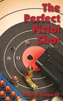Perfect Pistol Shot