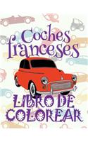 Coches franceses Libro de Colorear: &#9996; French Cars Boys Coloring Book Colouring Books Adults &#9998; (Coloring Book Expert) Colouring Book Libro de Colorear Carros &#9998;(2 Coches Franceses: Libro de Colorear)