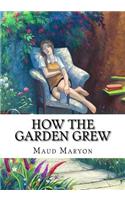 How the Garden Grew