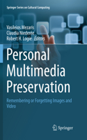 Personal Multimedia Preservation