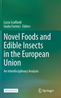 Novel Foods and Edible Insects in the European Union