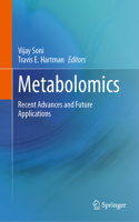 Metabolomics: Recent Advances and Future Applications