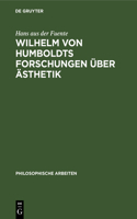 Wilhelm Von Humboldts Forschungen Über Ästhetik
