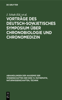 Vorträge Des Deutsch-Sowjetisches Symposium Über Chronobiologie Und Chronomedizin