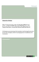 Die Umsetzung des LehrplanPLUS in bayerischen Geschichtsschulbüchern