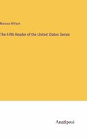 Fifth Reader of the United States Series