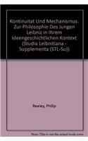 Kontinuitat Und Mechanismus. Zur Philosophie Des Jungen Leibniz in Ihrem Ideengeschichtlichen Kontext