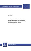 Aspekte Der CD-Piraterie Aus Kriminologischer Sicht