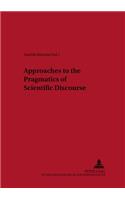 Approaches to the Pragmatics of Scientific Discourse