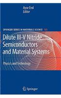 Dilute III-V Nitride Semiconductors and Material Systems: Physics and Technology(105 Springer Series in Materials Science)