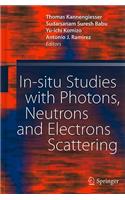 In-Situ Studies with Photons, Neutrons and Electrons Scattering