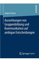 Auswirkungen Von Gruppenbildung Und Kommunikation Auf Ambigue Entscheidungen