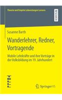 Wanderlehrer, Redner, Vortragende