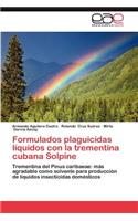 Formulados Plaguicidas Liquidos Con La Trementina Cubana Solpine