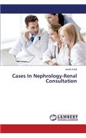 Cases In Nephrology-Renal Consultation: (English)