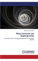New Lectures on Supergravity