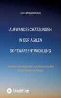 Aufwandsschätzungen in der agilen Softwareentwicklung