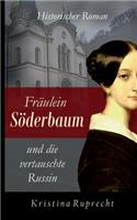 Fräulein Söderbaum und die vertauschte Russin