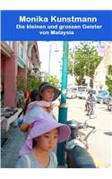 Die kleinen und großen Geister von Malaysia