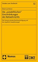 Die 'Sozialethischen' Einschrankungen Des Notwehrrechts