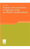 Analysis and Correctness of Algebraic Graph and Model Transformations