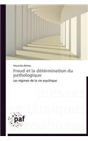 Freud Et La Détérmination Du Pathologique