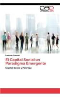 Capital Social un Paradigma Emergente