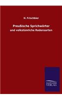 Preussische Sprichworter: (German)