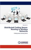 Distributed Coding Aware-Routing in Wireless Networks