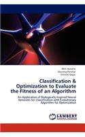 Classification & Optimization to Evaluate the Fitness of an Algorithm