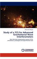 Study of a Tcs for Advanced Gravitational Wave Interferometers