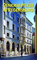 Beitrage Zur Denkmalpflege in Regensburg Fur Die Jahre 1999/2000
