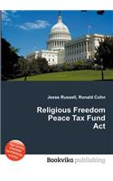 Religious Freedom Peace Tax Fund ACT