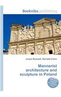 Mannerist Architecture and Sculpture in Poland