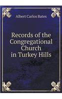Records of the Congregational Church in Turkey Hills