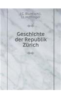 Geschichte Der Republik Zürich
