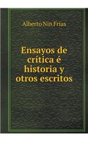 Ensayos de Crítica É Historia Y Otros Escritos