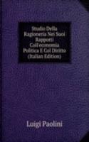Studio Della Ragioneria Nei Suoi Rapporti Coll'economia Politica E Col Diritto (Italian Edition)