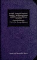 Aus der Zeit Maria Theresias