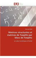 Matrices Structur�es Et Matrices de Toeplitz Par Blocs de Toeplitz