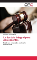 Justicia Integral para Adolescentes