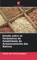 Estudo sobre os Parâmetros de Estabilidade de Armazenamento dos Nativos