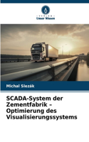 SCADA-System der Zementfabrik - Optimierung des Visualisierungssystems