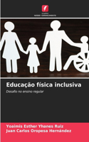 Educação física inclusiva