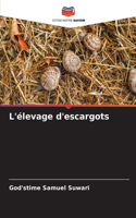L'élevage d'escargots