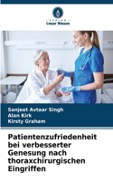 Patientenzufriedenheit bei verbesserter Genesung nach thoraxchirurgischen Eingriffen