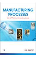 Manufacturing Processes (U. P. Technical University, Lucknow)