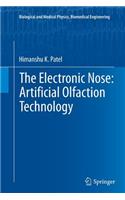 The Electronic Nose: Artificial Olfaction Technology